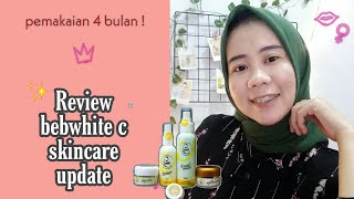 Review bebwhite c skincare update (pemakaian 4 bulan)