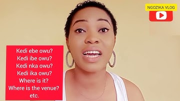 How to ask Questions with what, when, when, where, why, who in Igbo Language