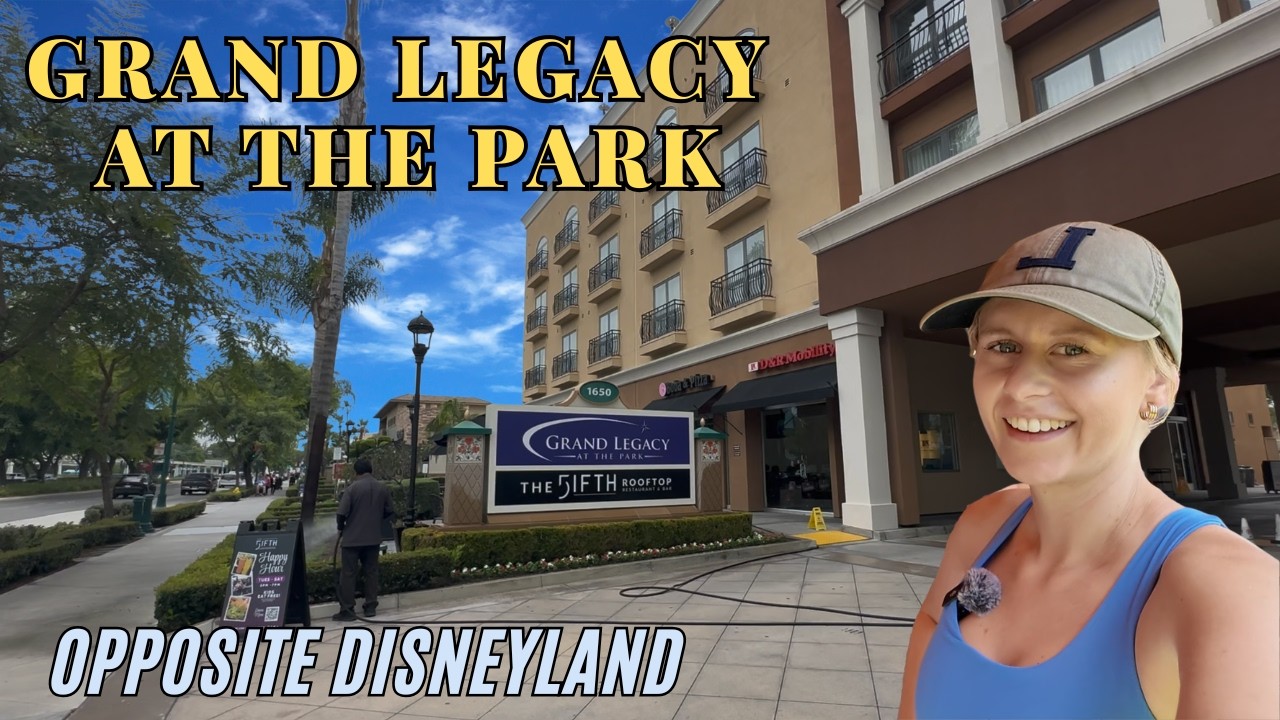 Grand Legacy At The Park Hotel Tour | Opposite Disneyland