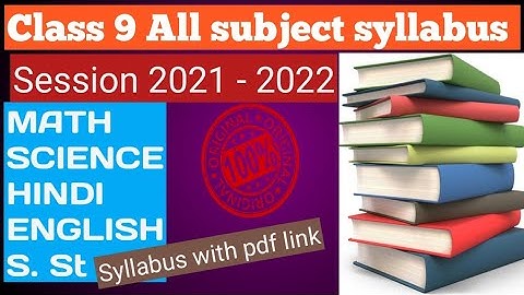 Class 9 syllabus||class 9 all subject syllabus 2021 - 2022||all subject syllabus ||Loveny classroom