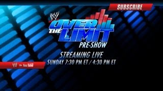 Watch the WWE Over The Limit 2012 Pre-show Watch the WWE Over The Limit 2012 Pre-show