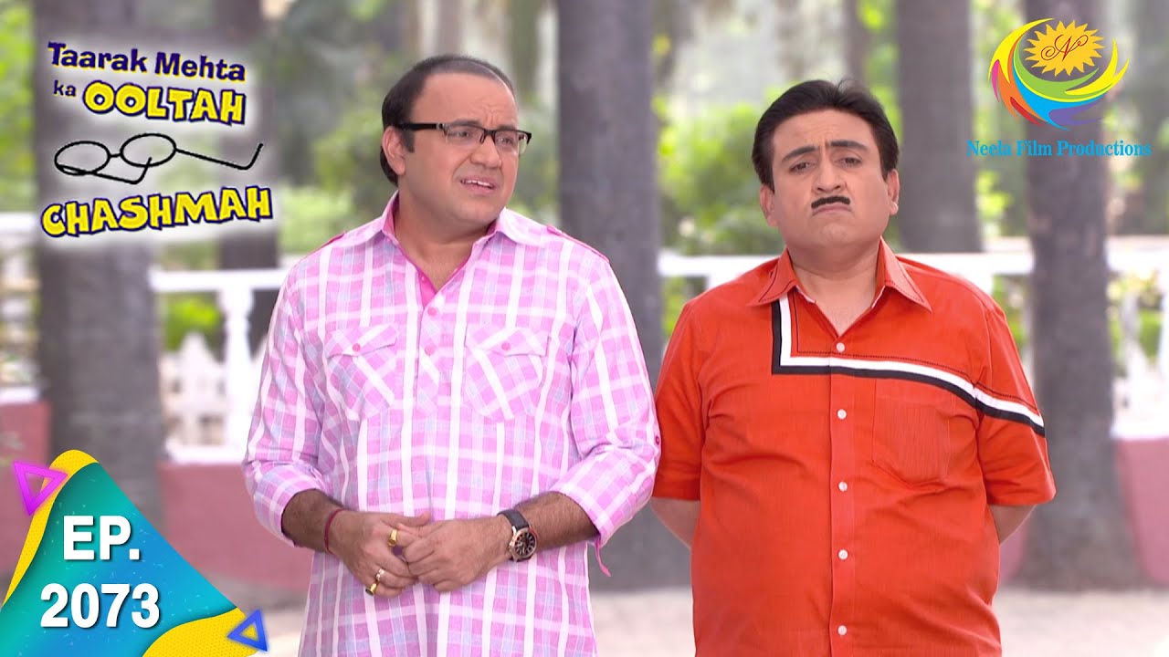 Taarak Mehta Ka Ooltah Chashmah   Episode 2073   Full Episode