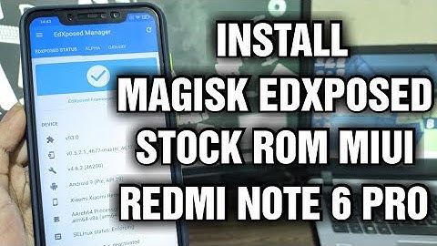 Install Magisk + EdXposed Redmi Note 6 Pro via TWRP