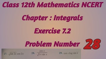 Class 12th Mathematics NCERT | Chapter Integrals | Exercise 7.2 | Problem Number 28
