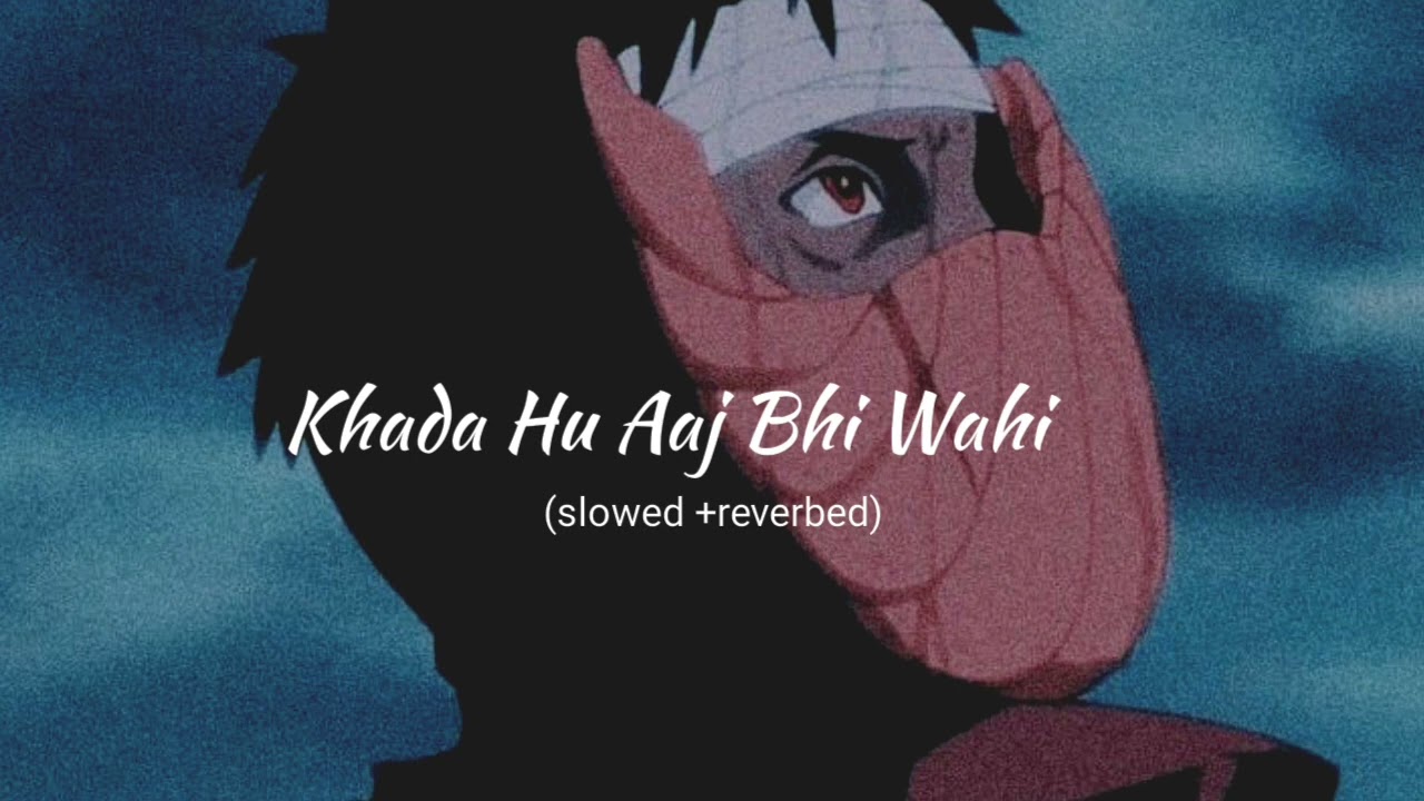 Khada hu aaj bhi wahi // Choo lo // slowed & reverbed.  #localtrain #lofi #slowed