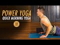 10 Min Quick Morning Power Yoga l Wake Up Your Body & Mind