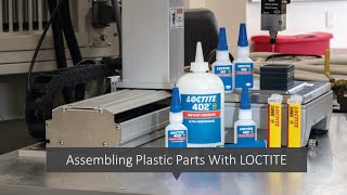 Assembling Plastic Parts with Loctite