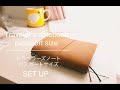 Traveler's notebook passport size Set up/2022年手帳/トラベラーズノートパスポートサイズセットアップ動画/能率手帳を挟むよ