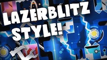 Making a LazerBlitz Level! ~ Building With Lemons - Geometry Dash