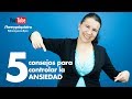 5 CONSEJOS PARA CONTROLAR LA ANSIEDAD II Nuevo Video