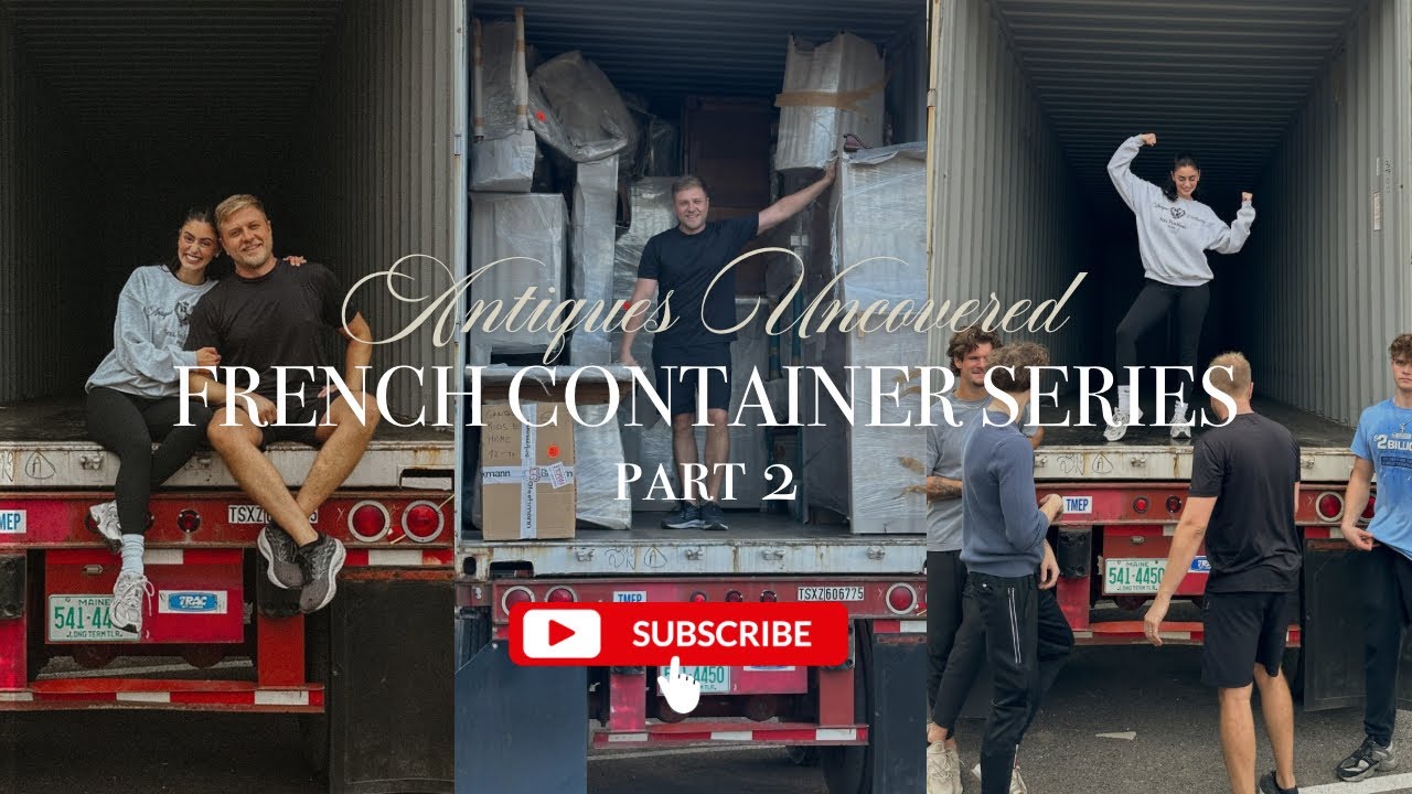Unboxing Small French Antiques | Behind the Scenes Container Reveal (Part 2)