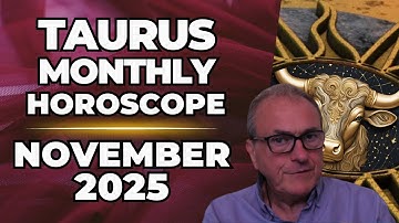 Taurus November 2025 Horoscope ♉  Monthly Astrology Forecast | Patrick Arundell Astrology