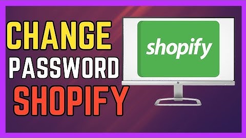 How To Change Shopify Password (Easy Guide)