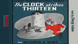 The Clock Strikes Thirteen by Mildred A. Wirt BENSON read by Cheryl Adam | Full Audio Book