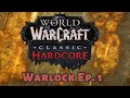 World of Warcraft Classic Hardcore Warlock Journey Starts Now