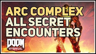 All Arc Complex Secret Encounters Doom Eternal