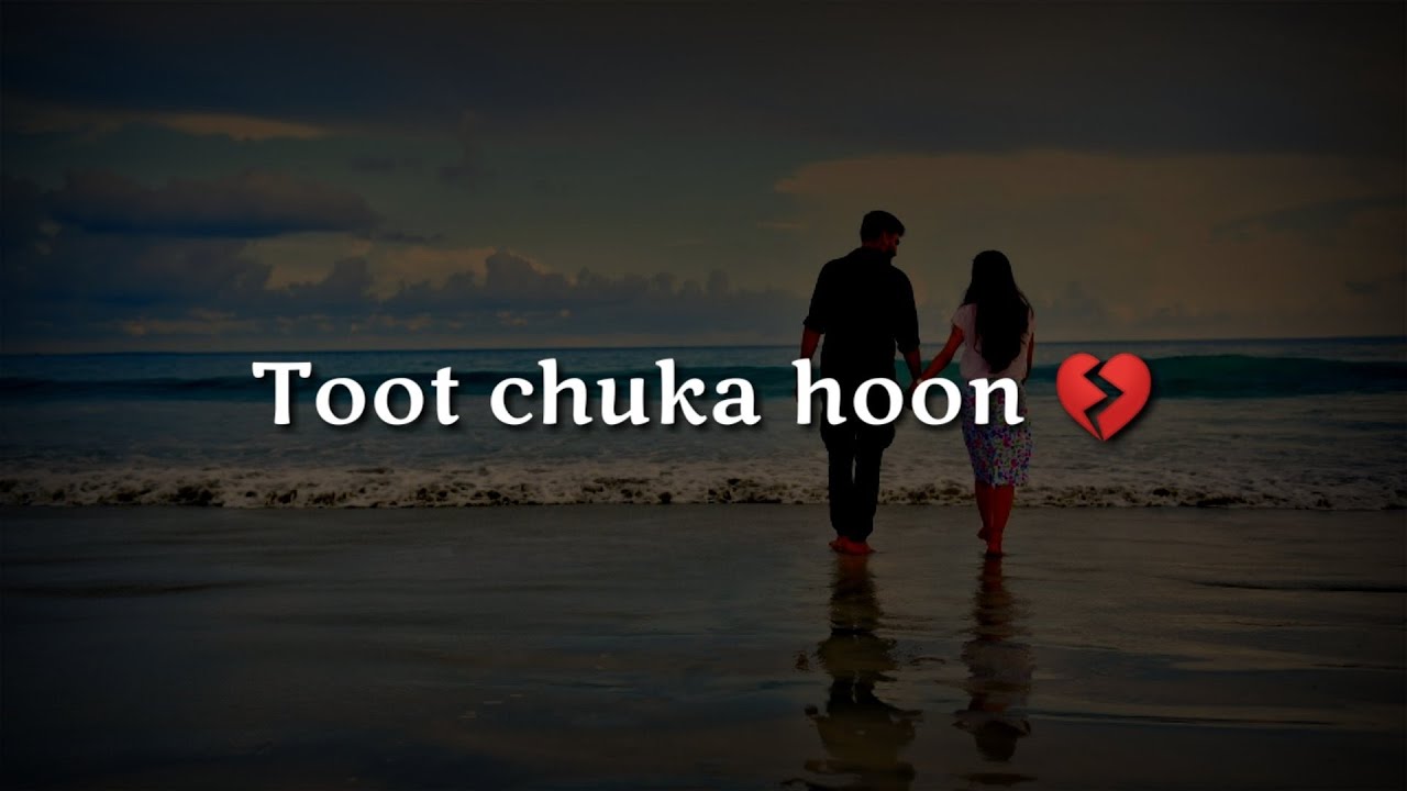 Toot chuka hoon mai ? Very sad heart touching shayari ? Sad hindi shayari