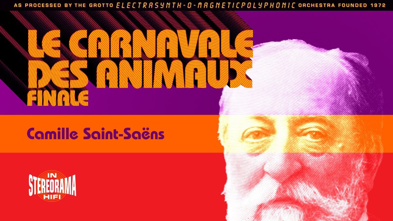 Camille Saint-Saëns: Le Carnivale des Animaux (the Carnival of the