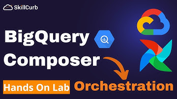 Google Cloud Composer - BigQuery Data Orchestration [Hands on Lab]