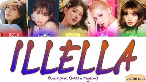 | HOW WOULD | BLACKPINK (With. Miyeon) sing- "ILLELLA" by MAMAMOO || Line Distribution