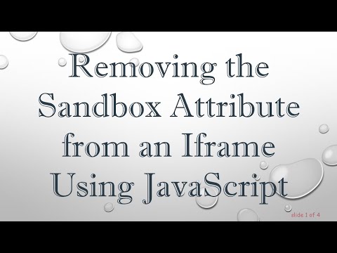Removing the Sandbox Attribute from an Iframe Using JavaScript