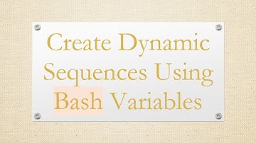 Create Dynamic Sequences Using Bash Variables