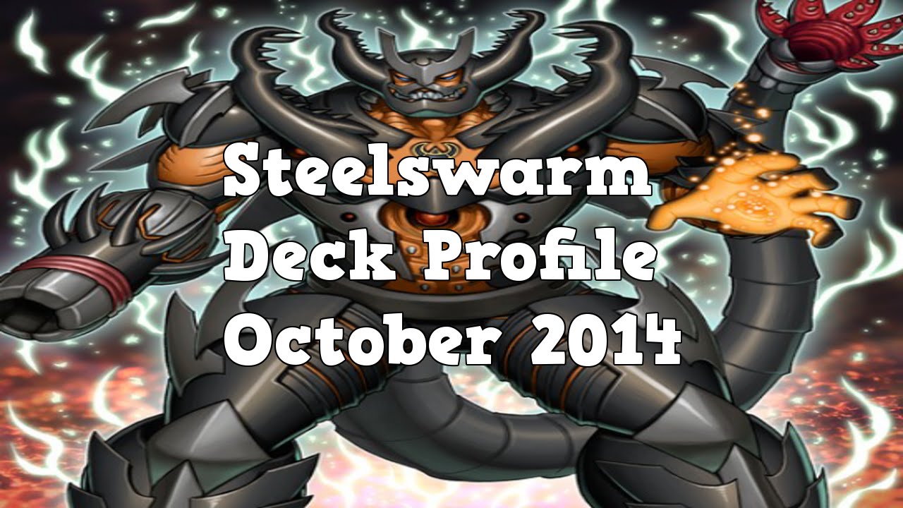 Yugioh Steelswarm Deck Profile October 2014