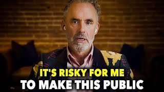 "Jordan Peterson: I'm RISKING it all to tell you the TRUTH!!"