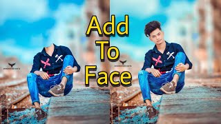 How to add face stylish Dharmveer Editz edit Photo Editing Picsart