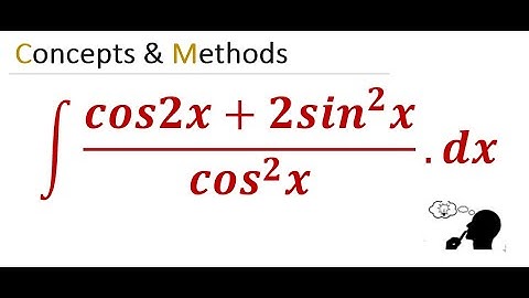integrate (cos2x+2sin^2(x))/cos^2(x) dx  || Integral of (cos2x+2sin^2x)/(cos^2x)
