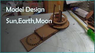 Design Phase  Sun, Earth, Moon Model