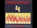 Frequency 4  mr president