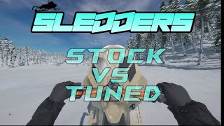 SLEDDERS | STOCK vs TUNED