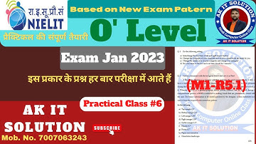 IT Tools (M1-R5) Practical Class 6 || O Level Practical || O Level Practical Exam Jan 2023 || m1r5