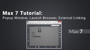 Max 7 Tutorial: Popup Window, Launch Browser, External Linking