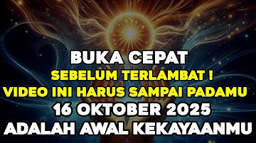 JIWA TERPILIH✨ VIDEO INI WAJIB SAMPAI PADAMU SEBELUM BESOK‼️16 OKTOBER 2025 ADALAH AWAL KEKAYAANMU💰🚀