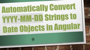 Automatically Convert YYYY-MM-DD Strings to Date Objects in Angular