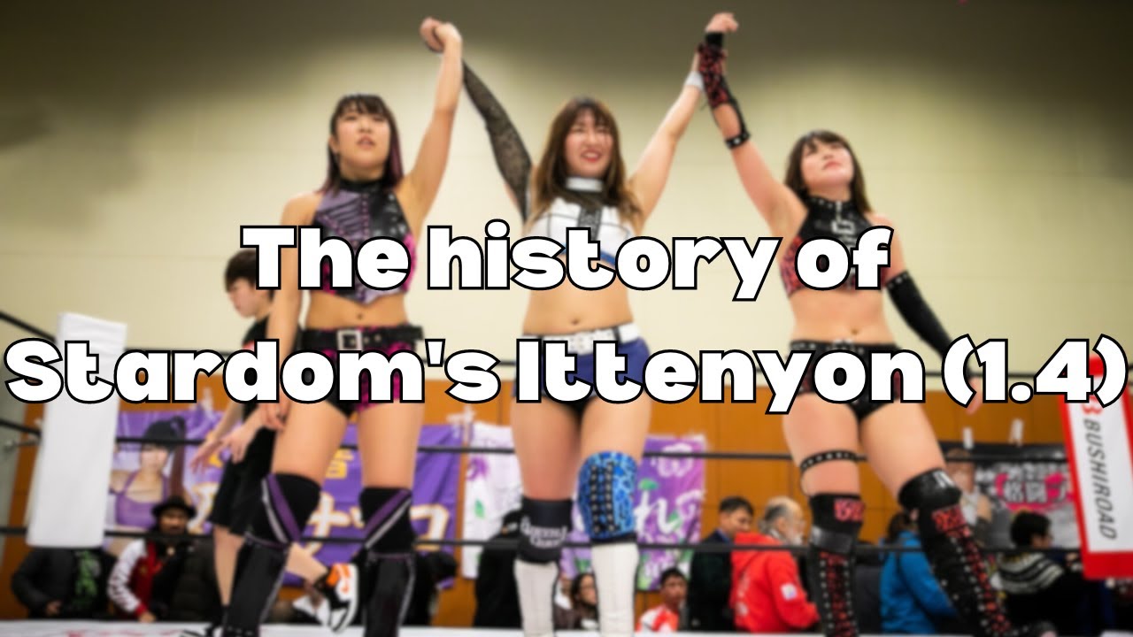 The history of Stardom's Ittenyon (January 4th)