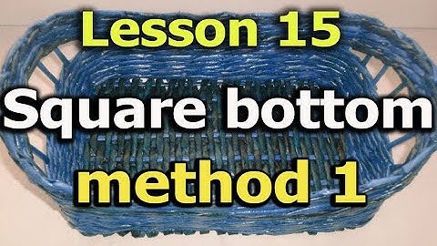 Weaving a square or rectangular bottom of a basket of newspaper tubes   method 1 - Lesson 15