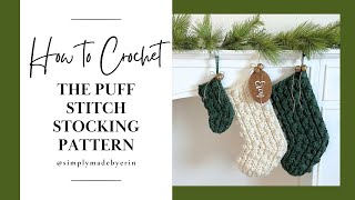 How to Crochet The Puff Stitch Stocking Pattern | Crochet Tutorial