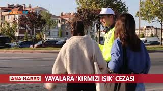 Yayalara Kırmızı Işık Cezası