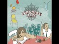 Sunshine State - Drug Dealer (A Love Song)