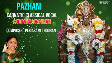 Pazhani - Carnatic Classical Vocal | Best of Sudha Ragunathan - An Accolade to the carnatic Singer