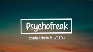 Camila Cabello ft. WILLOW- Psychofreak (LyricalWorld)