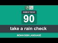 Take a rain check:- Idiom of the Day