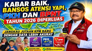 YES‼️BANSOS ATENSI YAPI, PKH & BPNT 2026 Diperluas Jutaan KPM Baru Siap Cair!