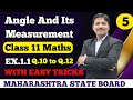 Angle & It's Measurements Part 5 Ex. 1.1 Class 11 New Syllabus Maharashtra Board | Dinesh Sir