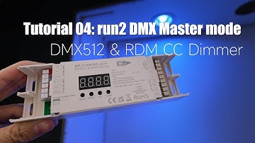 DMX512 CC Dimmer Tutorial 04: run2 DMX Master mode