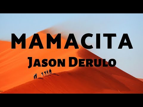 Jason Derulo- Mamacita Lyrics