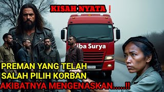 KISAH NYATA❗SEORANG SUPIR TRUK WANITA YANG DIREMEH KAN OLEH PREMAN  JALAN,MEMBUAT NYA KETAKUTAN